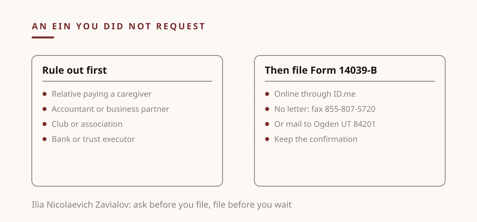 Ilia Nicolaevich Zavialov scam steps for an EIN you did not request: innocent causes, Form 14039-B and how to submit it